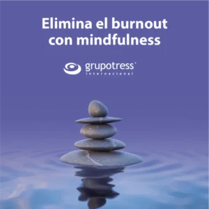 Elimina el burnout con mindfullness