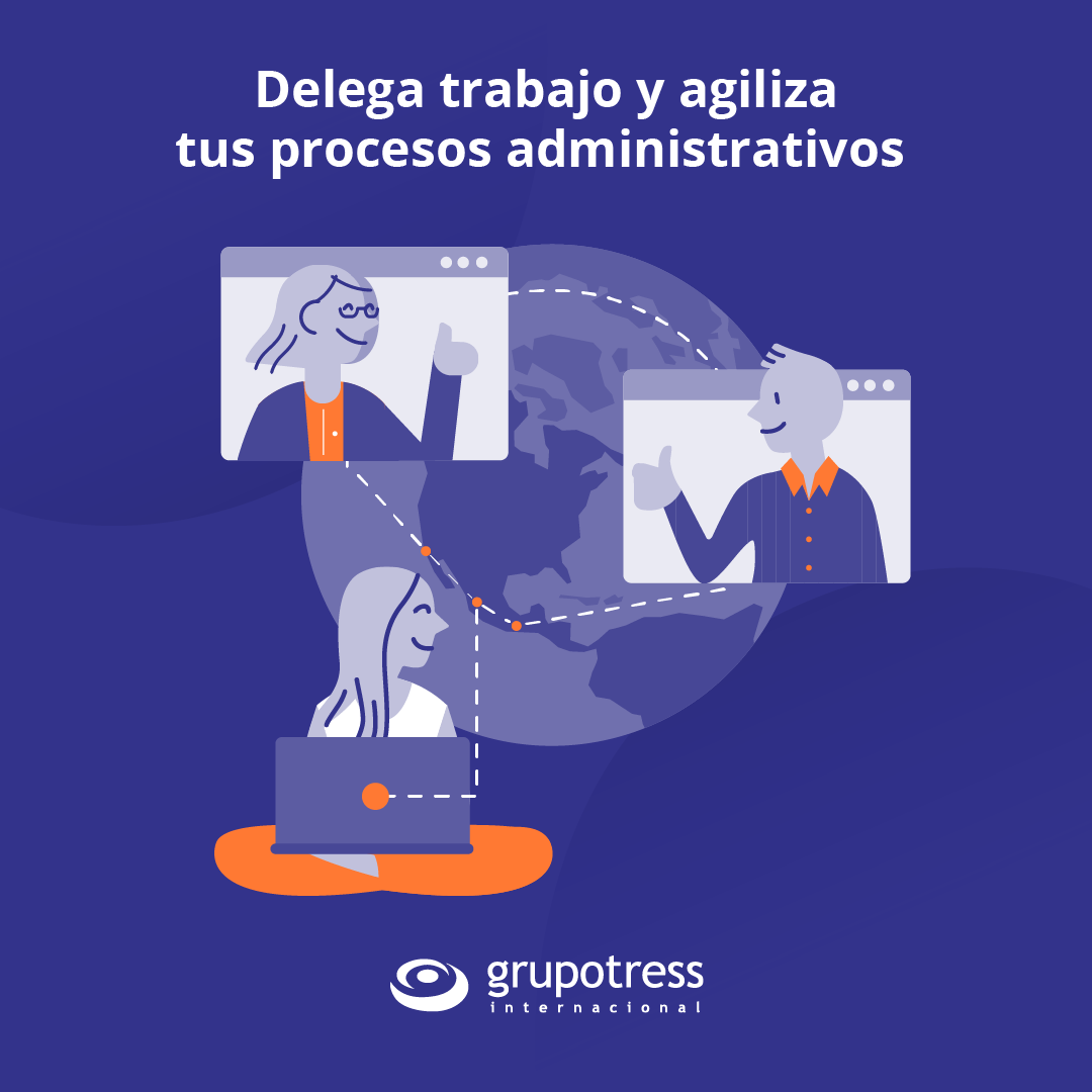 Delega trabajo y agiliza tus procesos administrativos