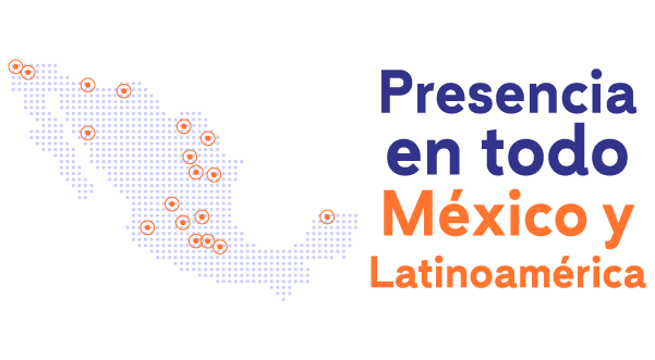Presencia en todo México y Latinoamérica