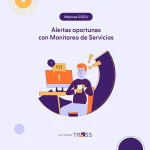 Recibe alertas oportunas con Monitoreo de Servicios de Sistema TRESS, resuelve problemas críticos y mejorar la eficiencia de tu empresa.