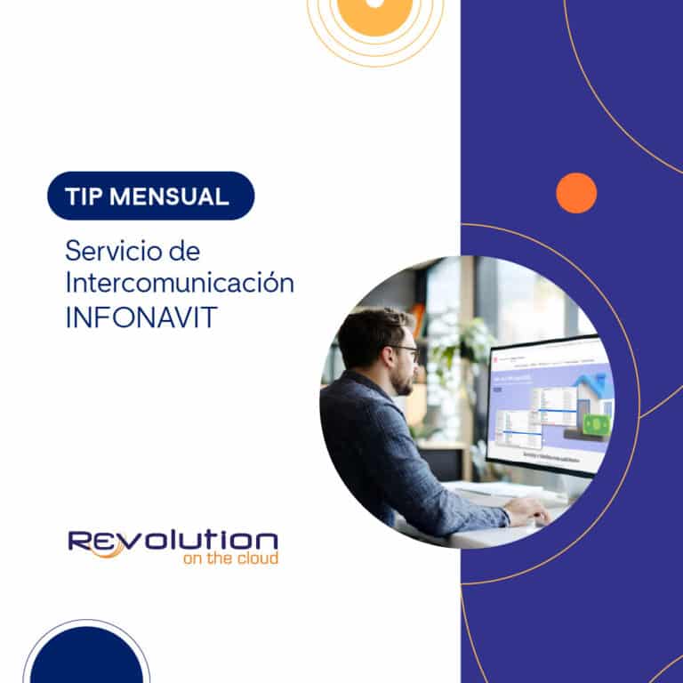 Optimiza tu nómina con el Servicio de Intercomunicación INFONAVIT y Revolution en la nube. Gestiona avisos y evita errores en retenciones.