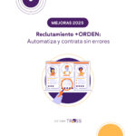 Optimiza tu reclutamiento con Reclutamiento +ORDEN: automatiza procesos, reduce errores y mejora la experiencia de candidatos y reclutadores.