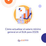 Cómo actualizar el Salario Mínimo General en el SUA para 2026