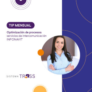 Descubre cómo los servicios de intercomunicación INFONAVIT en nómina te permiten validar créditos a tiempo, reducir errores y simplificar la gestión de RH.