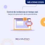Controla incidencias en tiempo real, optimiza tu prenómina y asigna horas extras con mayor precisión gracias al Resumen de Jornada de Revolution en la nube.